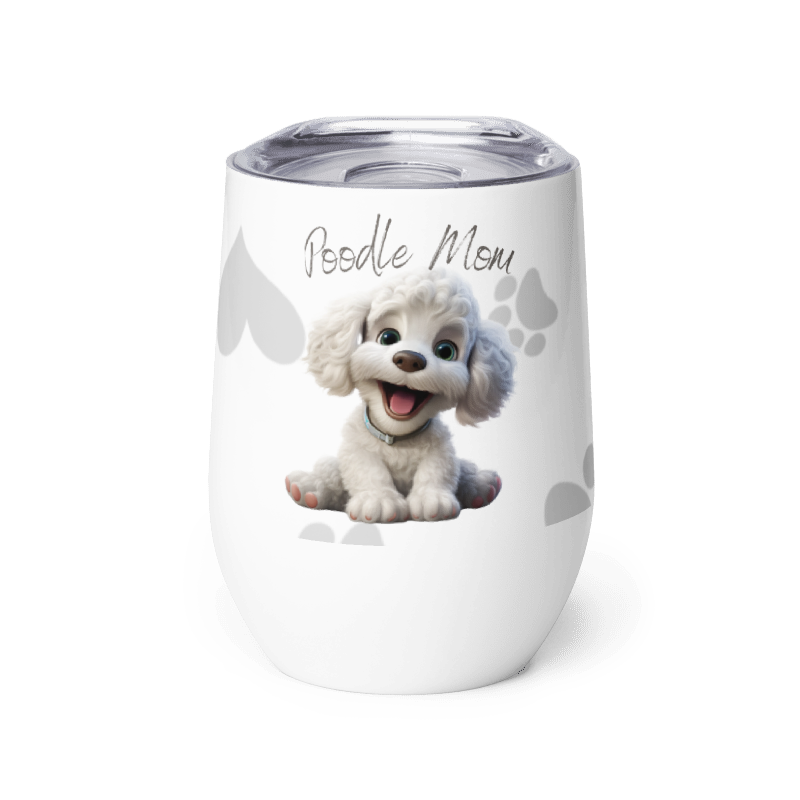 White Poodle Mom 12 oz Wine Tumbler – Cute Dog Mom Stainless Steel Cup