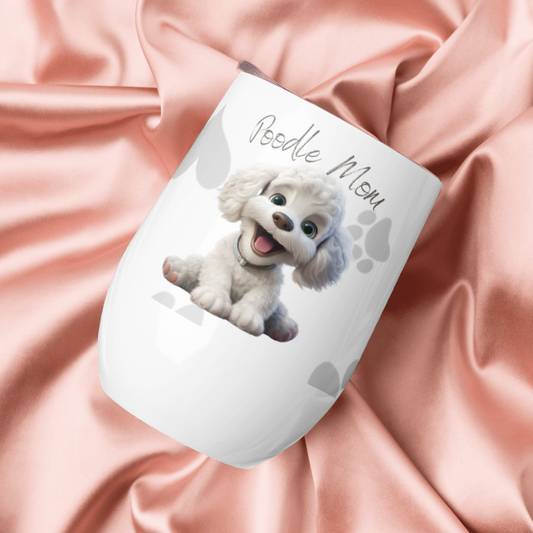 White Poodle Mom 12 oz Wine Tumbler – Cute Dog Mom Stainless Steel Cup